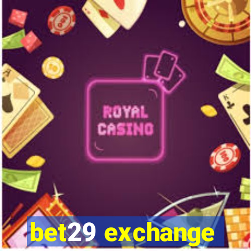 bet29 exchange