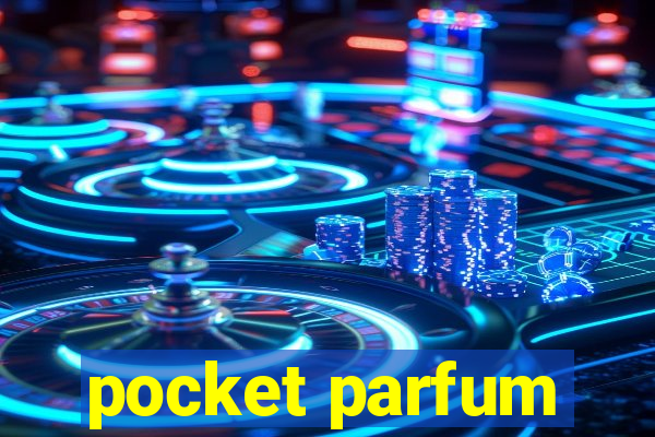 pocket parfum