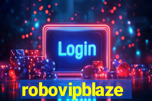 robovipblaze