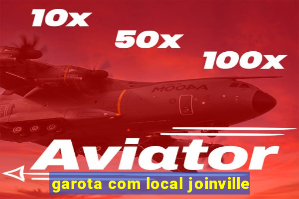 garota com local joinville