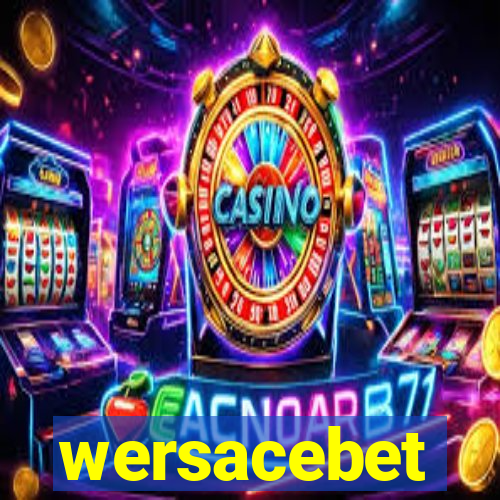 wersacebet