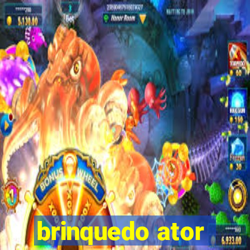 brinquedo ator