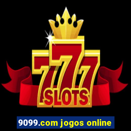 9099.com jogos online