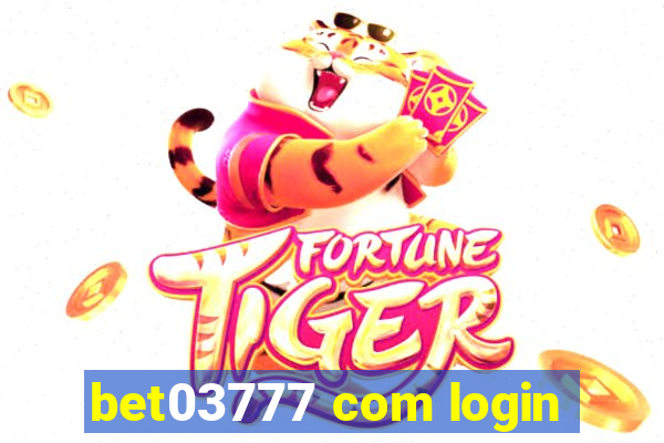 bet03777 com login