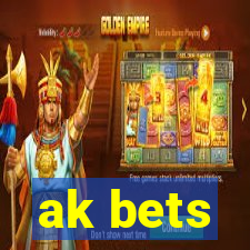 ak bets