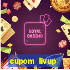 cupom livup primeira compra