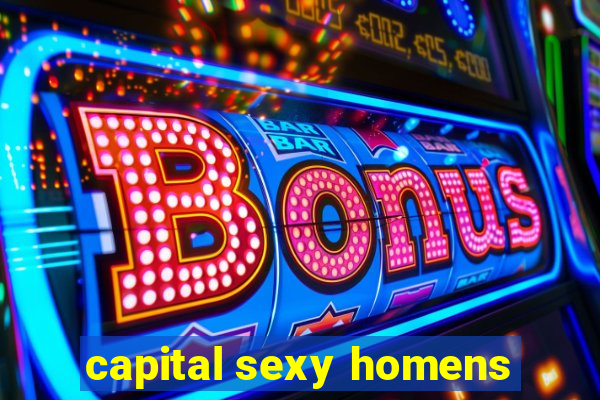 capital sexy homens