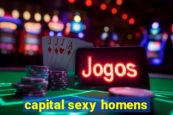 capital sexy homens