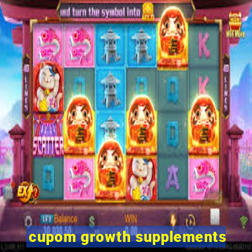 cupom growth supplements