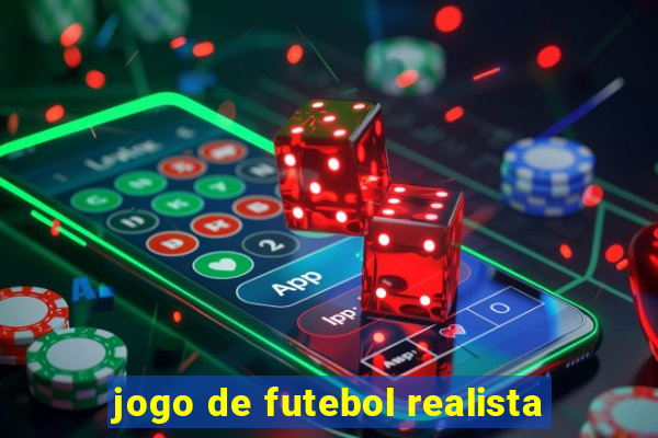 jogo de futebol realista