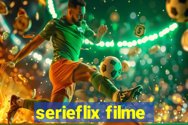 serieflix filme