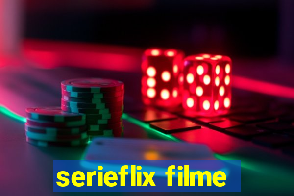 serieflix filme