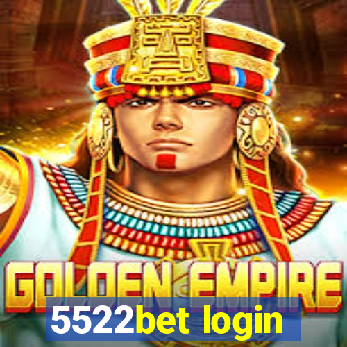 5522bet login