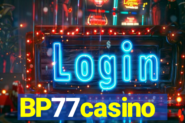 BP77casino