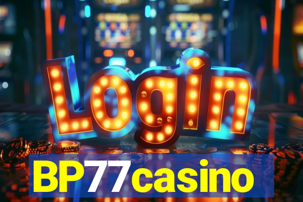 BP77casino