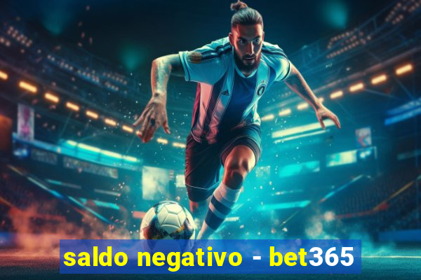 saldo negativo - bet365