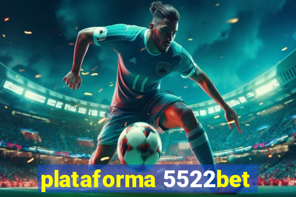 plataforma 5522bet