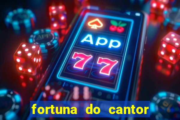 fortuna do cantor sorocaba 2024