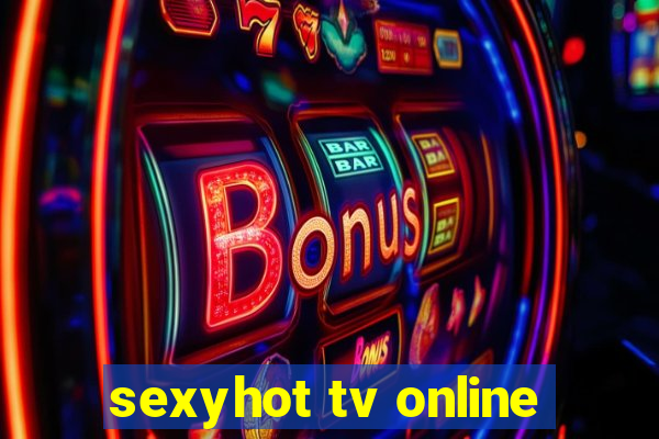 sexyhot tv online