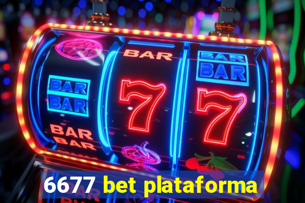 6677 bet plataforma