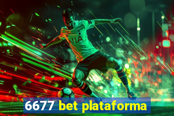 6677 bet plataforma