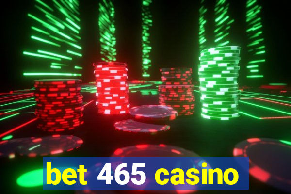 bet 465 casino