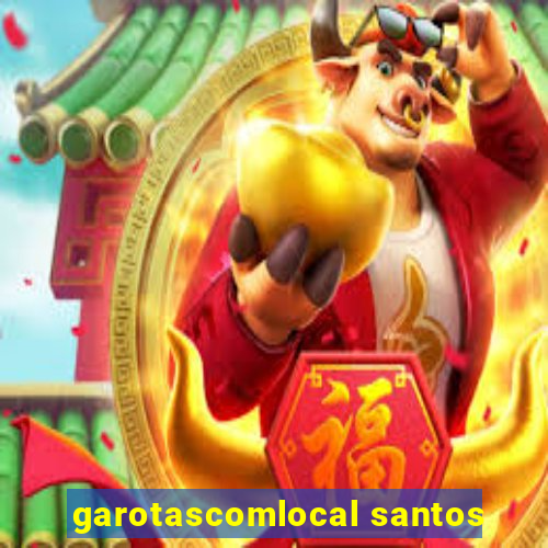 garotascomlocal santos