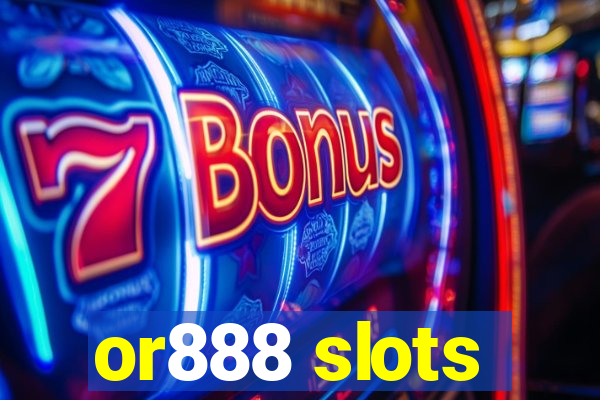 or888 slots