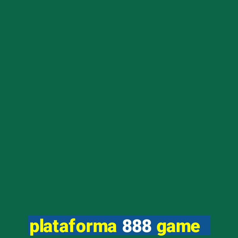 plataforma 888 game