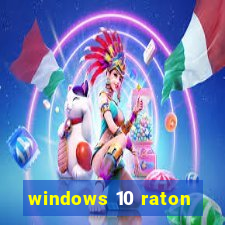 windows 10 raton