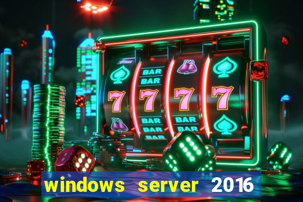 windows server 2016 download iso pt-br