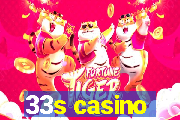 33s casino