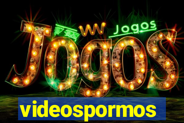 videospormos