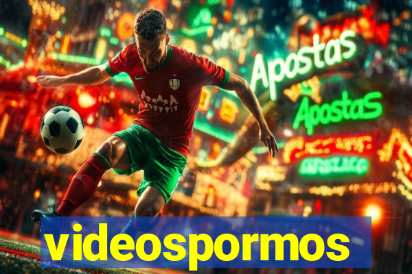 videospormos