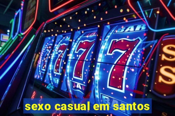 sexo casual em santos