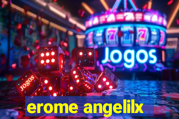 erome angelilx