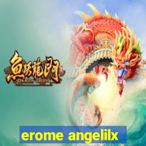 erome angelilx