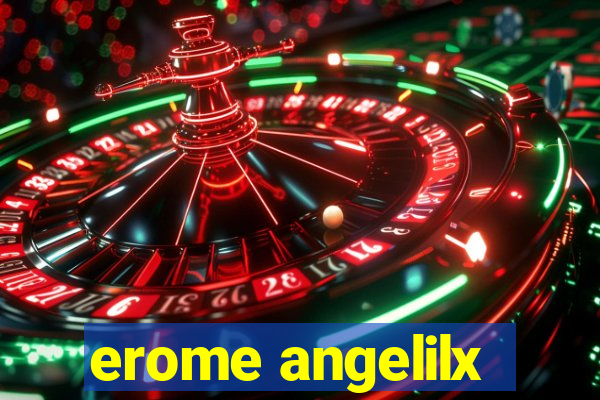 erome angelilx