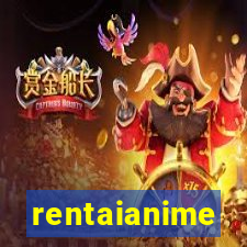 rentaianime