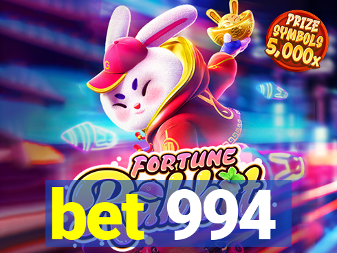 bet 994