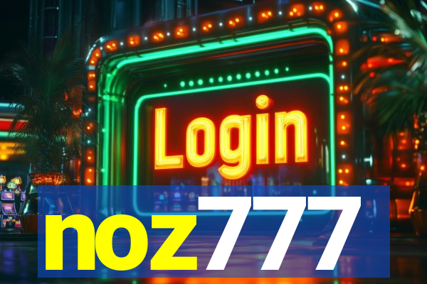 noz777