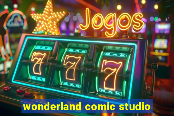 wonderland comic studio