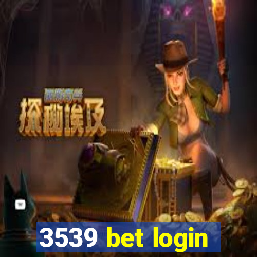 3539 bet login