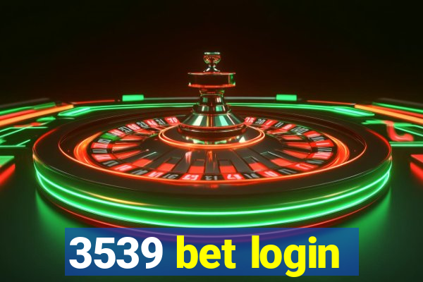 3539 bet login