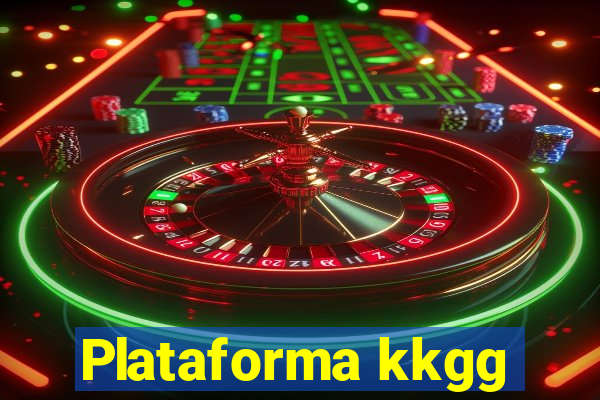 Plataforma kkgg