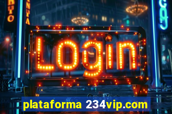 plataforma 234vip.com