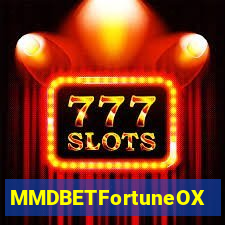 MMDBETFortuneOX