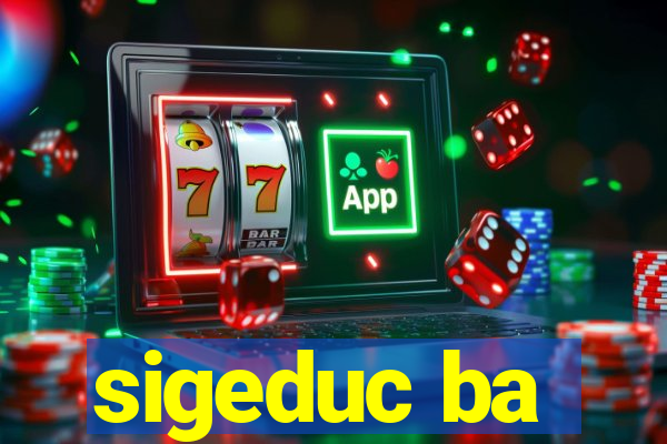 sigeduc ba