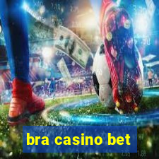 bra casino bet