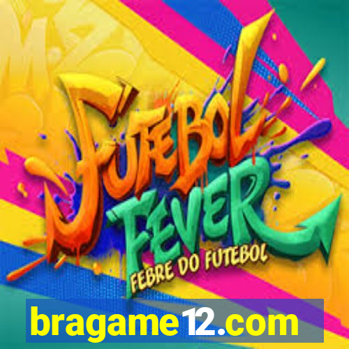 bragame12.com